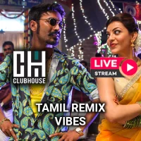 ClubHouse Tamil Remix Radio 24/7